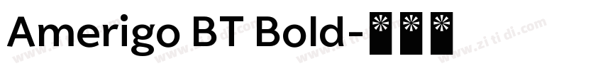 Amerigo BT Bold字体转换